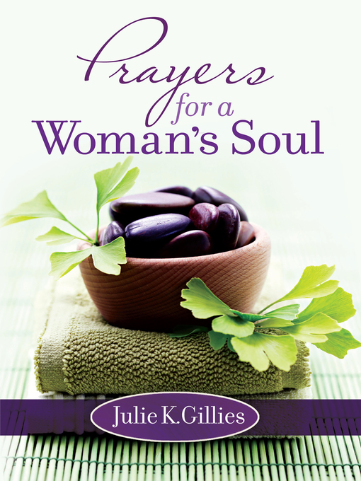 Title details for Prayers for a Woman's Soul by Julie Gillies - Available